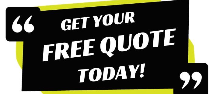 GET YOUR FREE QUOTE TODAY!